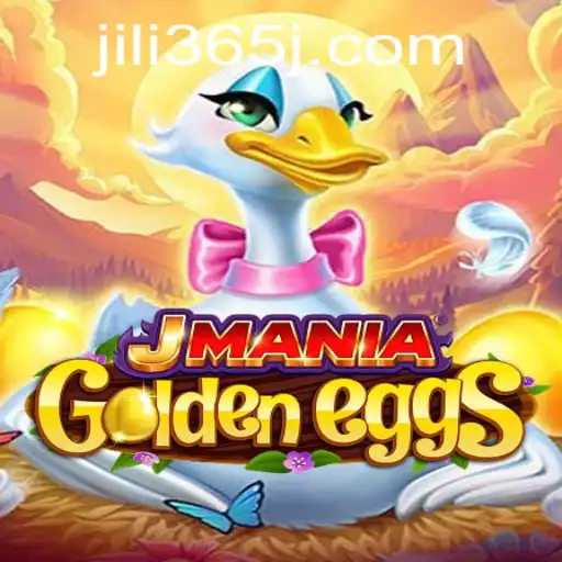 Explore the Exciting World of JManiaGoldenEggs with JILI365