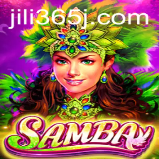 Exploring the Vibrant World of Samba at JILI365
