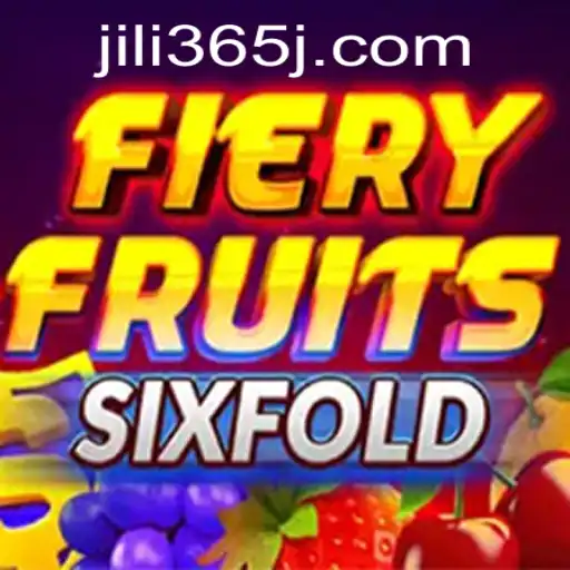 Discover FieryFruitsSixFold: A Sensational New Adventure from JILI365