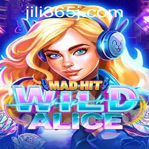 Discover the Enchanting World of MadHitWildAlice on JILI365