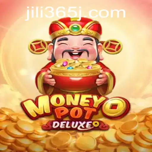 Exploring the Exciting World of MoneyPotDELUXE: A Deep Dive into JILI365's Latest Offering