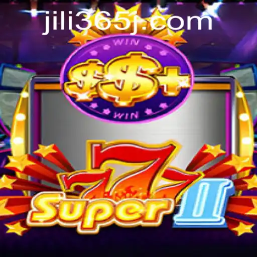 Exploring the Thrilling World of Super777II on JILI365