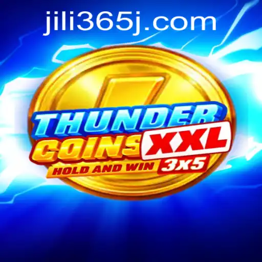 Unleashing ThunderCoinsXxl: A Comprehensive Guide to JILI365's Latest Gaming Phenomenon